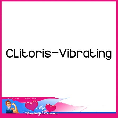 Clitoris Vibrating
