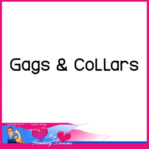 Gags & Collars