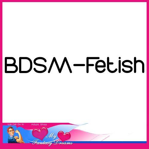 BDSM - FETISH